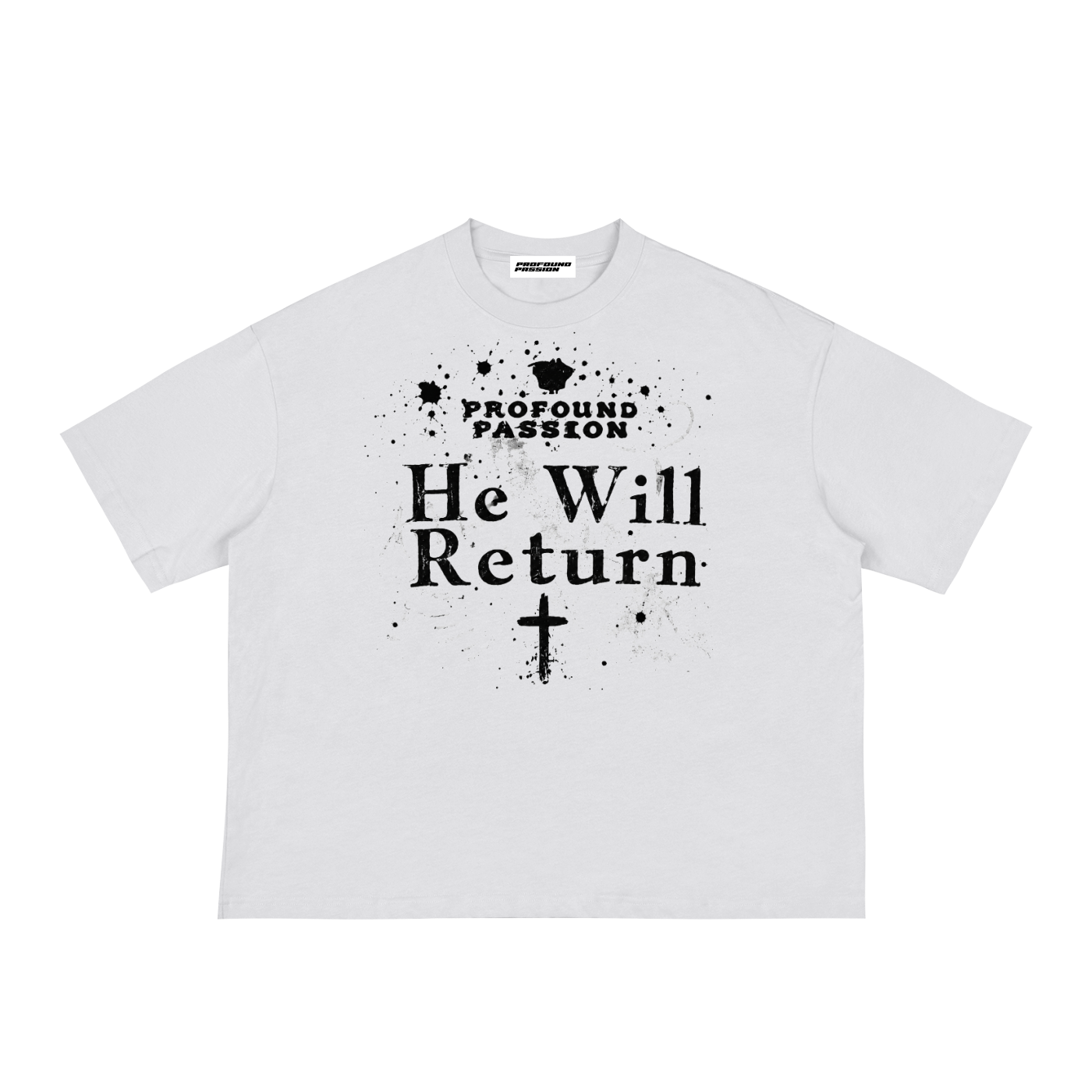 He will Return T-Shirt